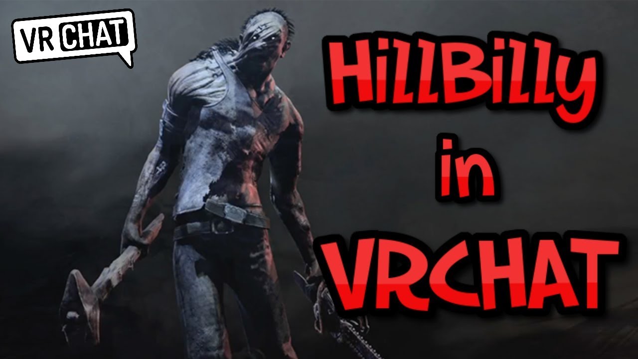 [VRChat] Деревенщина из Dead by Daylight приходит в VRChat!