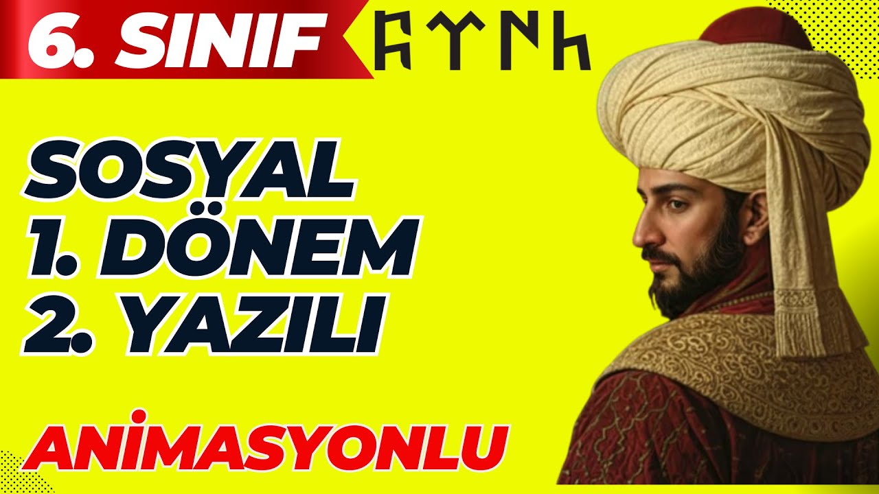 6. Sınıf Sosyal Bilgiler 1. Dönem 2. Yazılı 2025