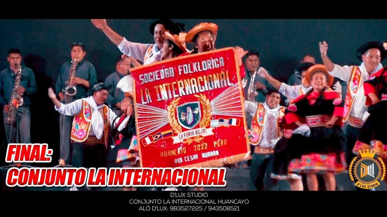 LA INTERNACIONAL HUANCAYO - FINAL MUNDIAL DEL HUAYLARSH 2022