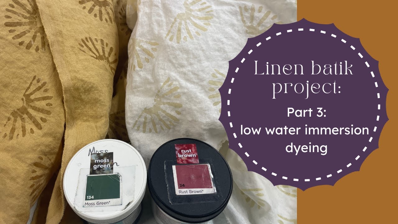 Dyeing my Batiked Linen Fabric: using the Low Water Immersion method with Fiber Reactive Dyes