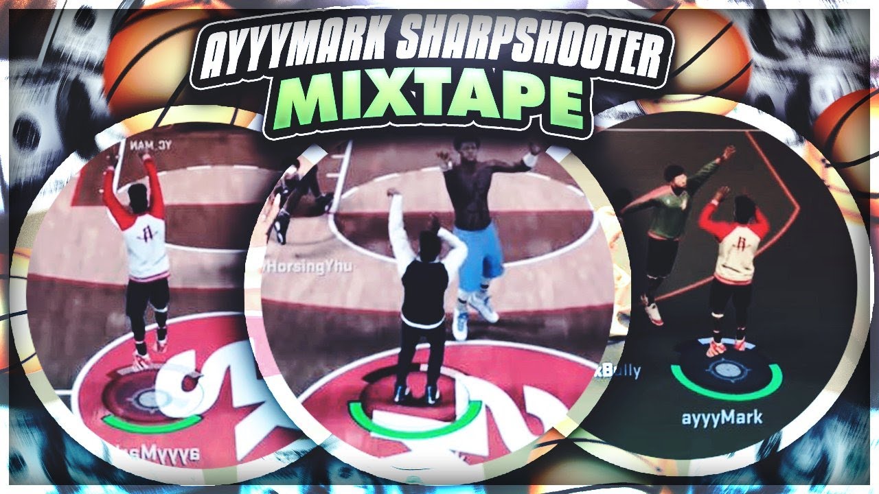 ayyyMark Sharpshooter Mixtape #6 - NBA 2k17