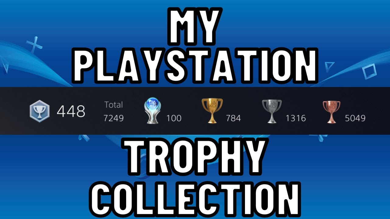 100 Platinum Trophies! - My PlayStation Trophy Collection