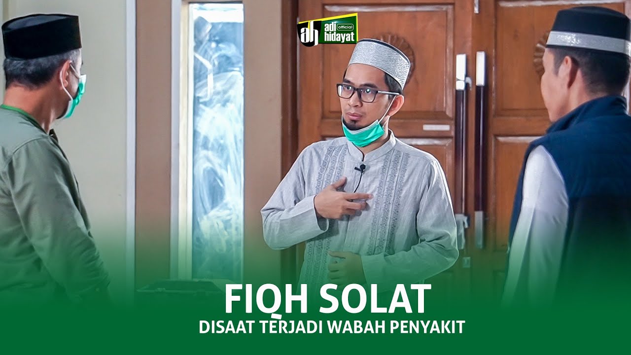 [HD] Fiqh Sholat disaat terjadi Pandemi - Ustadz Adi Hidayat