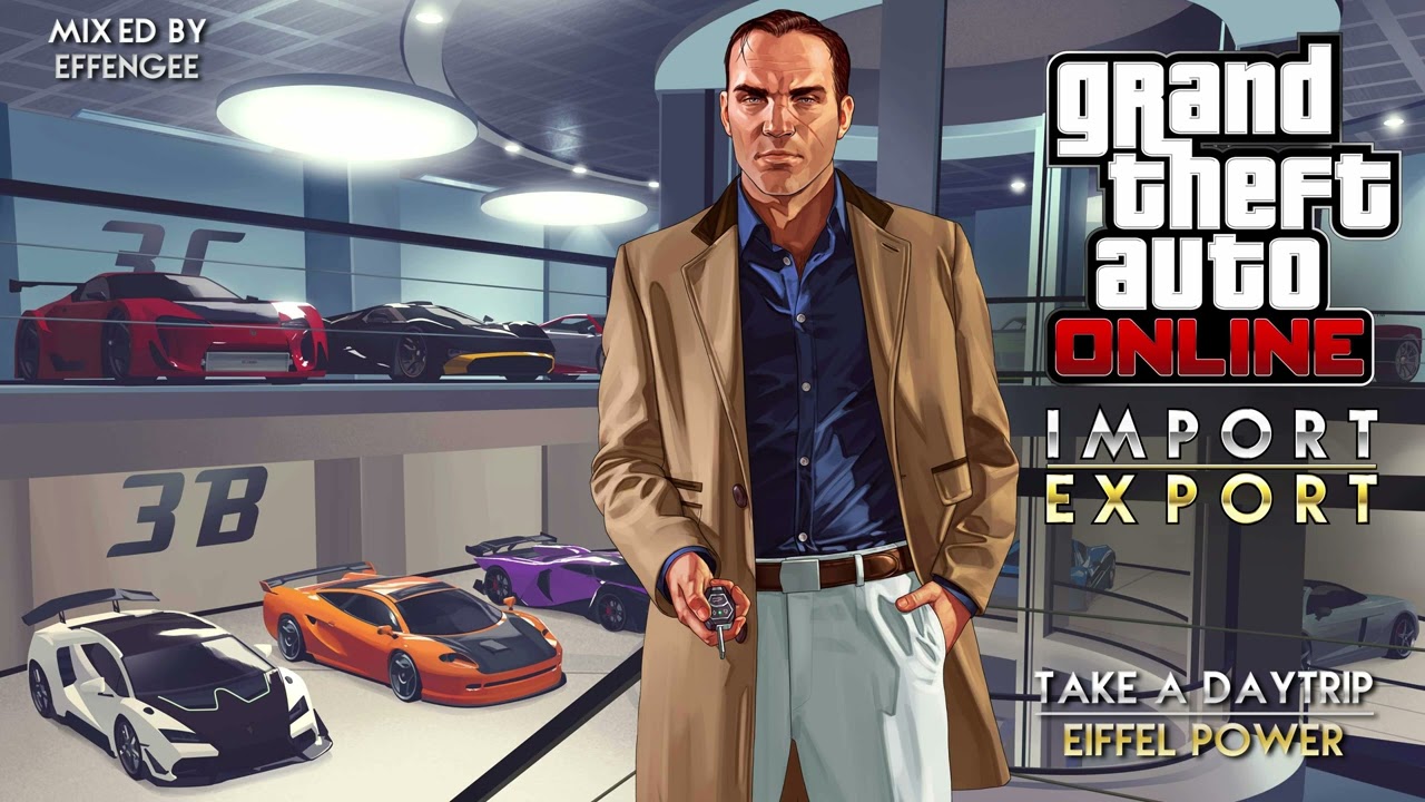 GTA Online: Import/Export Original Soundtrack – Eiffel Power by Take A Daytrip