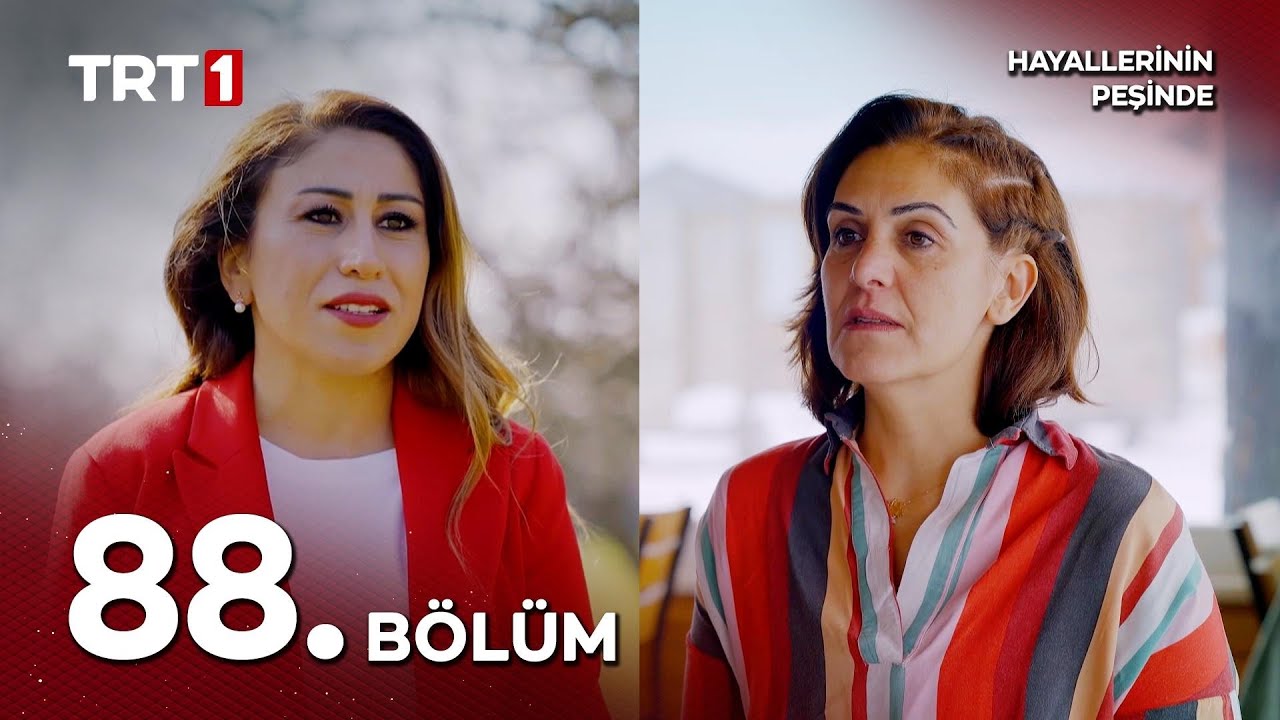 Hayallerinin Peşinde 88. Bölüm