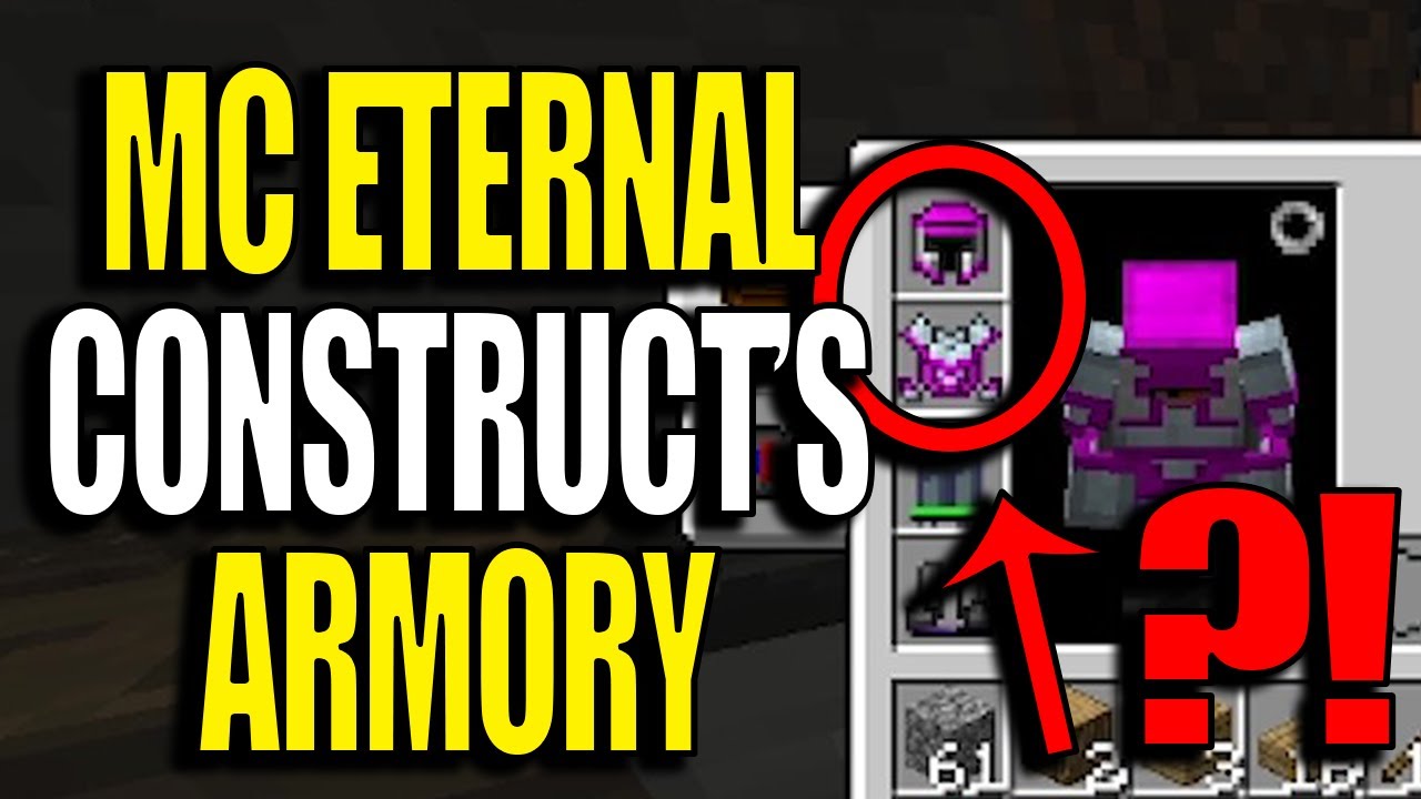 Minecraft MC Eternal Modpack Chapter 2 Ep 2 - Construct's Armory