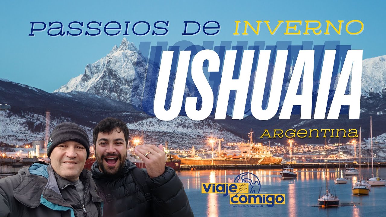 USHUAIA - PASSEIOS de INVERNO | ARGENTINA | SÉRIE Viaje Comigo
