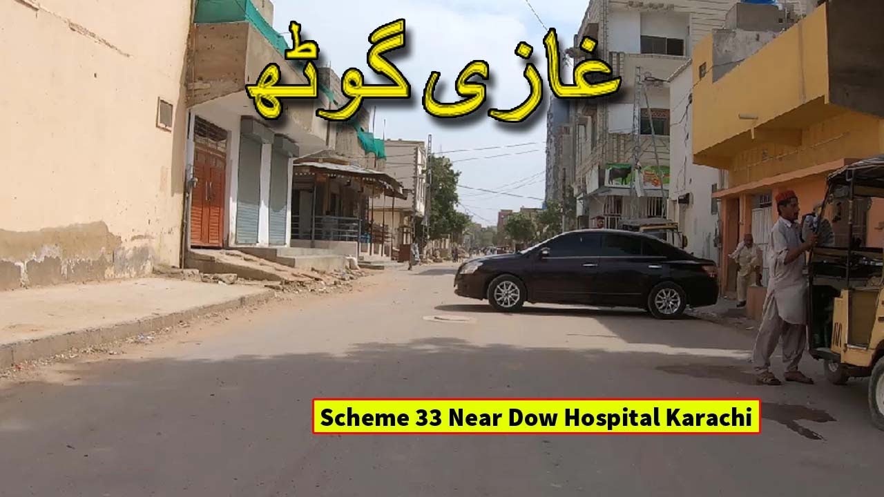 Ghazi Goth Scheme 33 Near Dow Hospital Karachi | Karachi Streets | Marach 2022