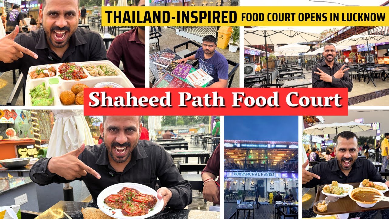Thailand-Inspired Food Court Opens in Lucknow | Shaheed Path Food Court Vlog