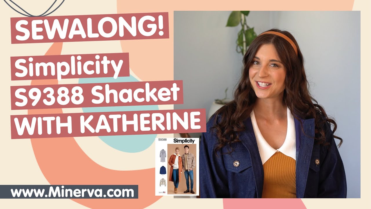 Minerva Sew-Along - Simplicity 9388 Shacket