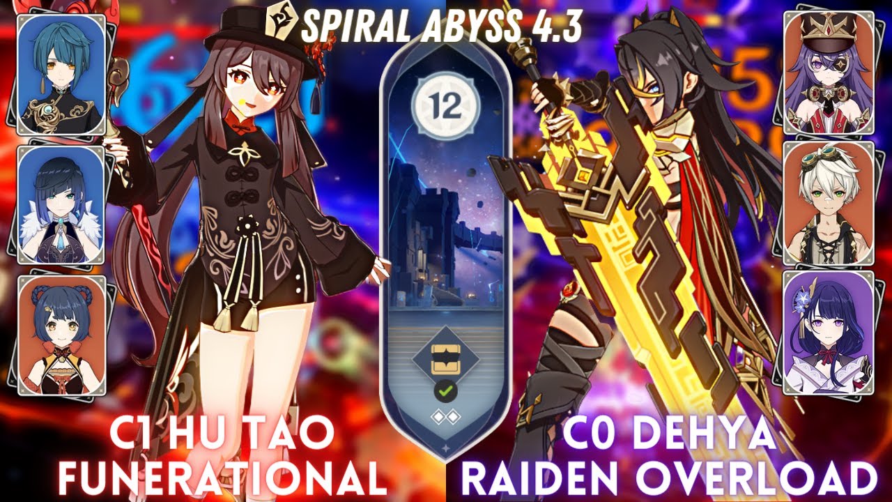 C1 Hu Tao Funerational & C1 Dehya Raiden Overload | Spiral Abyss 4.3 Floor 12 - 9⭐