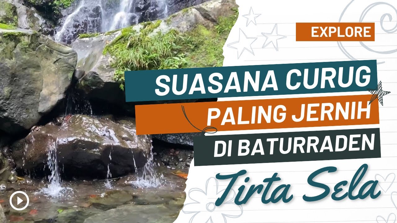 Suasana Air Terjun Paling Jernih di Baturraden | Curug Tirta Sela Bobocabin Baturraden