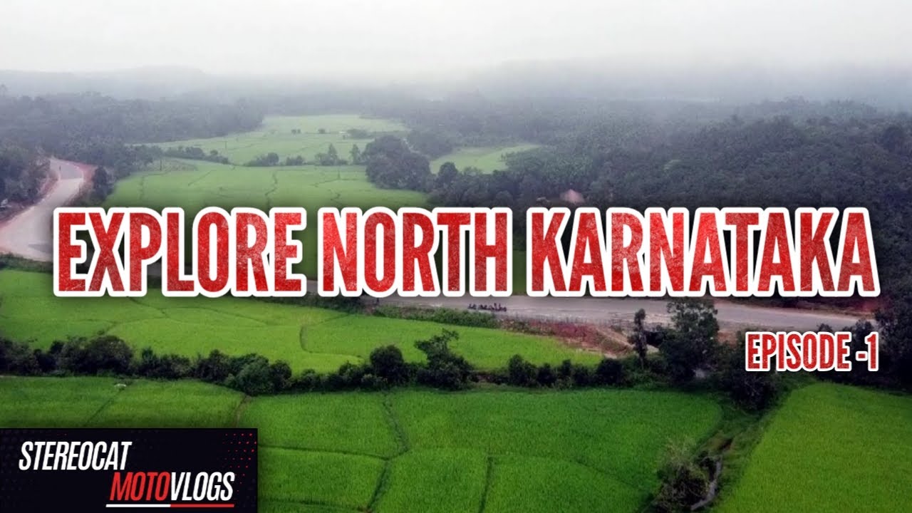 EXPLORE NORTH KARNATAKA JOURNEY BEGINS EPS-1 - STEREOCATMOTOVLOGS
