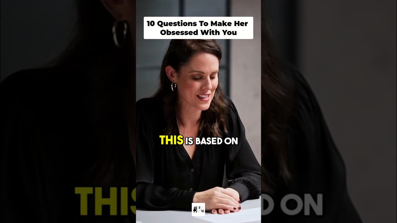 10 Questions That Make Her Obsessed With You Fast (Harvard Professor) 😳