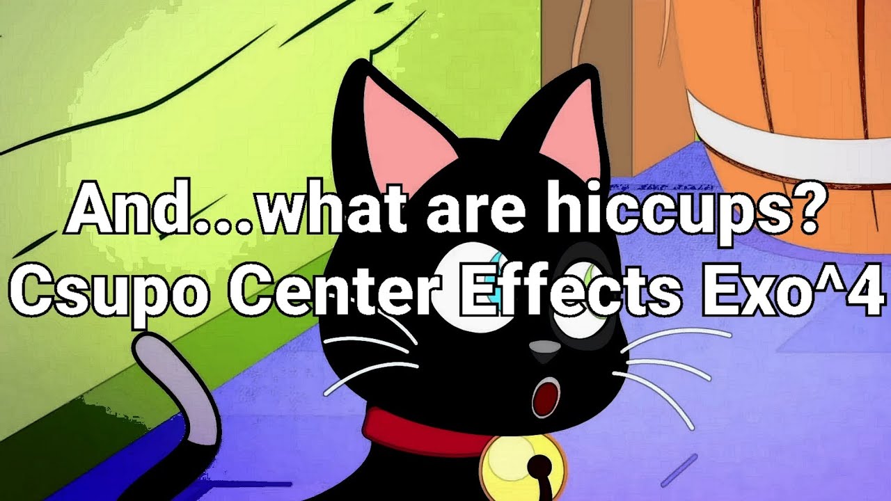 AWAH Csupo Center Effects Exo^4 (Read Description)