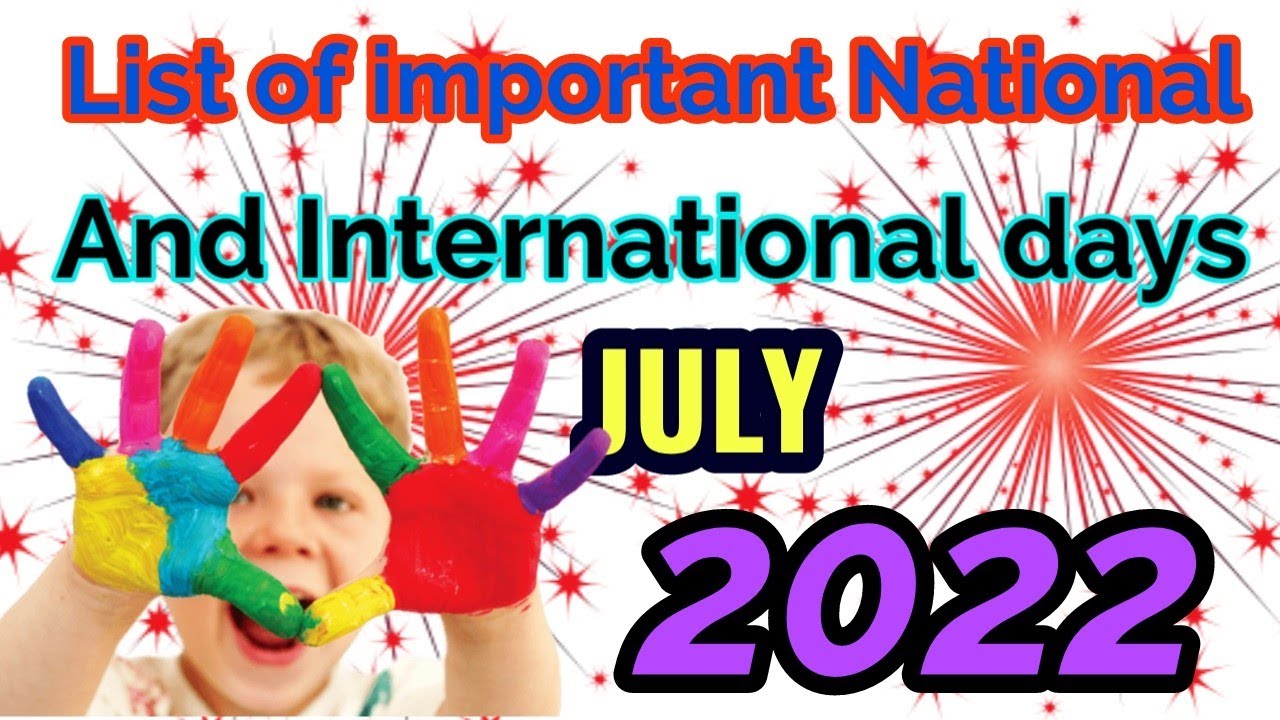 Important days | national/international days | Important dates 2022 |  July month 2022