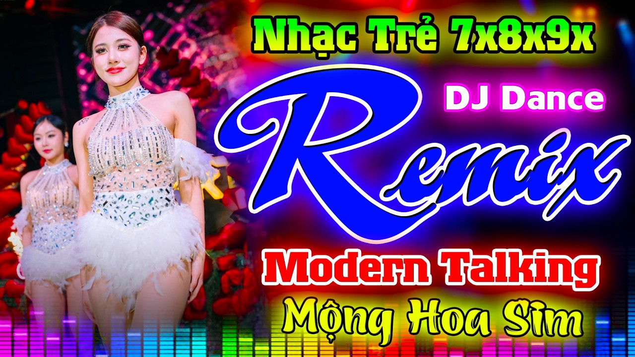 MỘNG HOA SIM REMIX - NHẠC TRẺ DISCO REMIX SÔI ĐỘNG MỚI HAY NHẤT - NHẠC HOA LỜI VIỆT 8X9X MỚI NHẤT