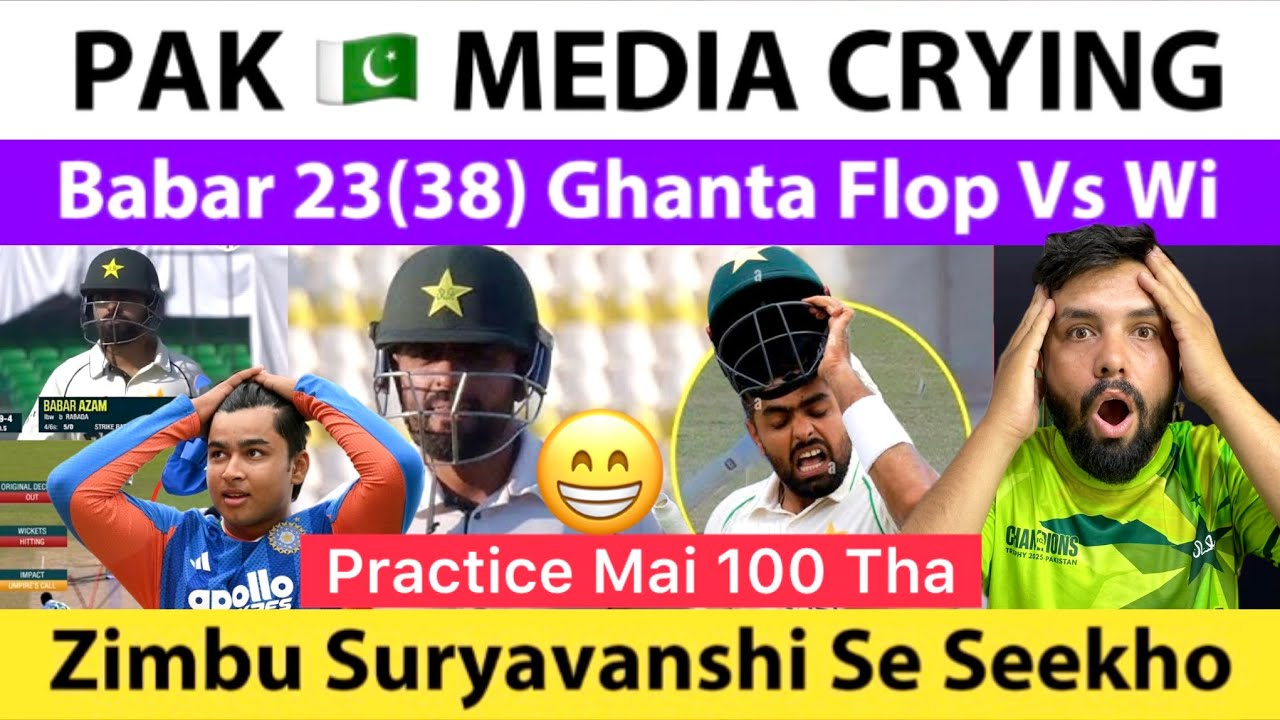 PAK Media Crying Babar 23 Runs Out Vs Wi In 1st Test Day 2 2026 | Suryavanshi Se Seekho 🙏