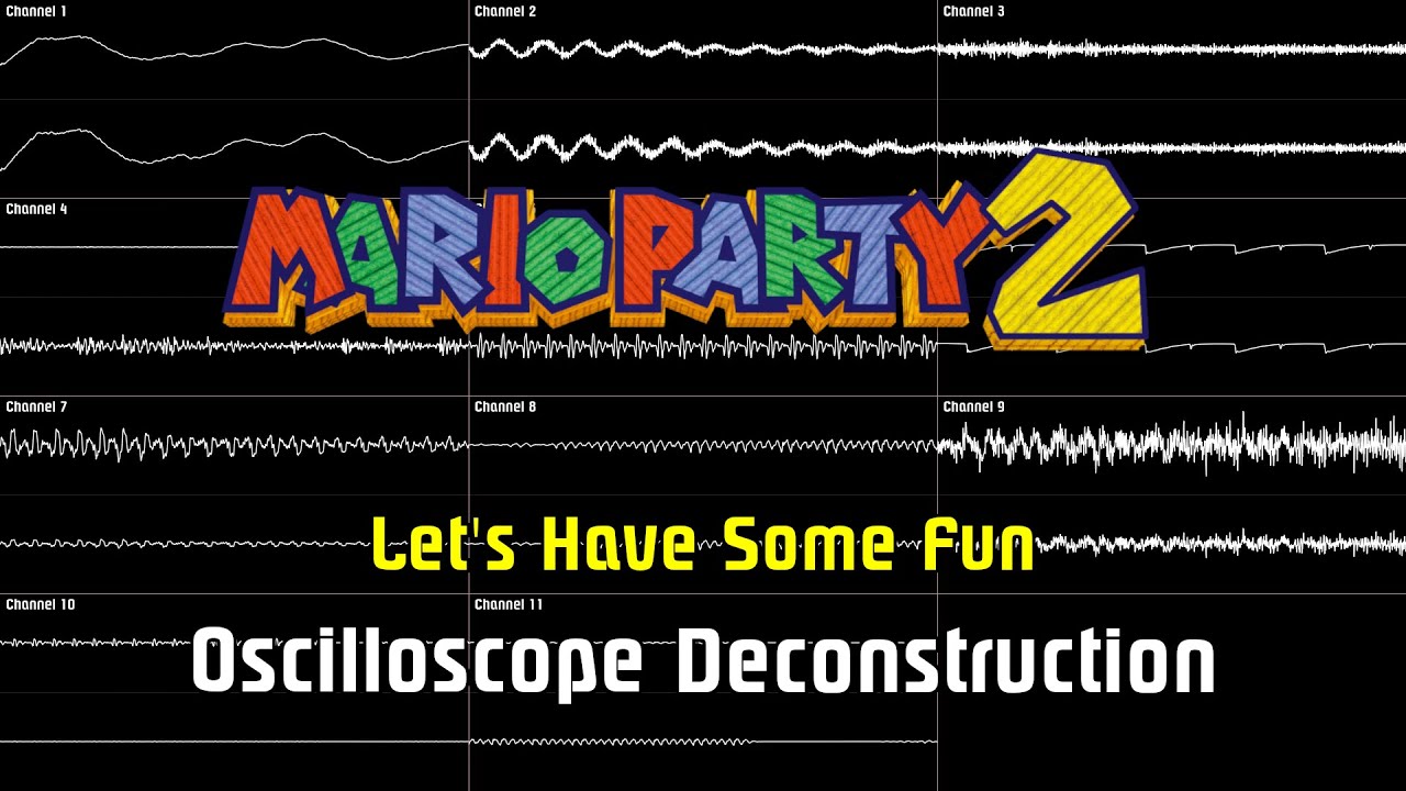 Mario Party 2 - Let's Have Some Fun [Oscilloscope Deconstruction]