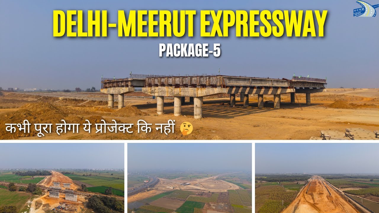Delhi-Meerut Expressway | Package-5 | January 2026 कभी पूरा होगा ये प्रोजेक्ट कि नहीं 🤔