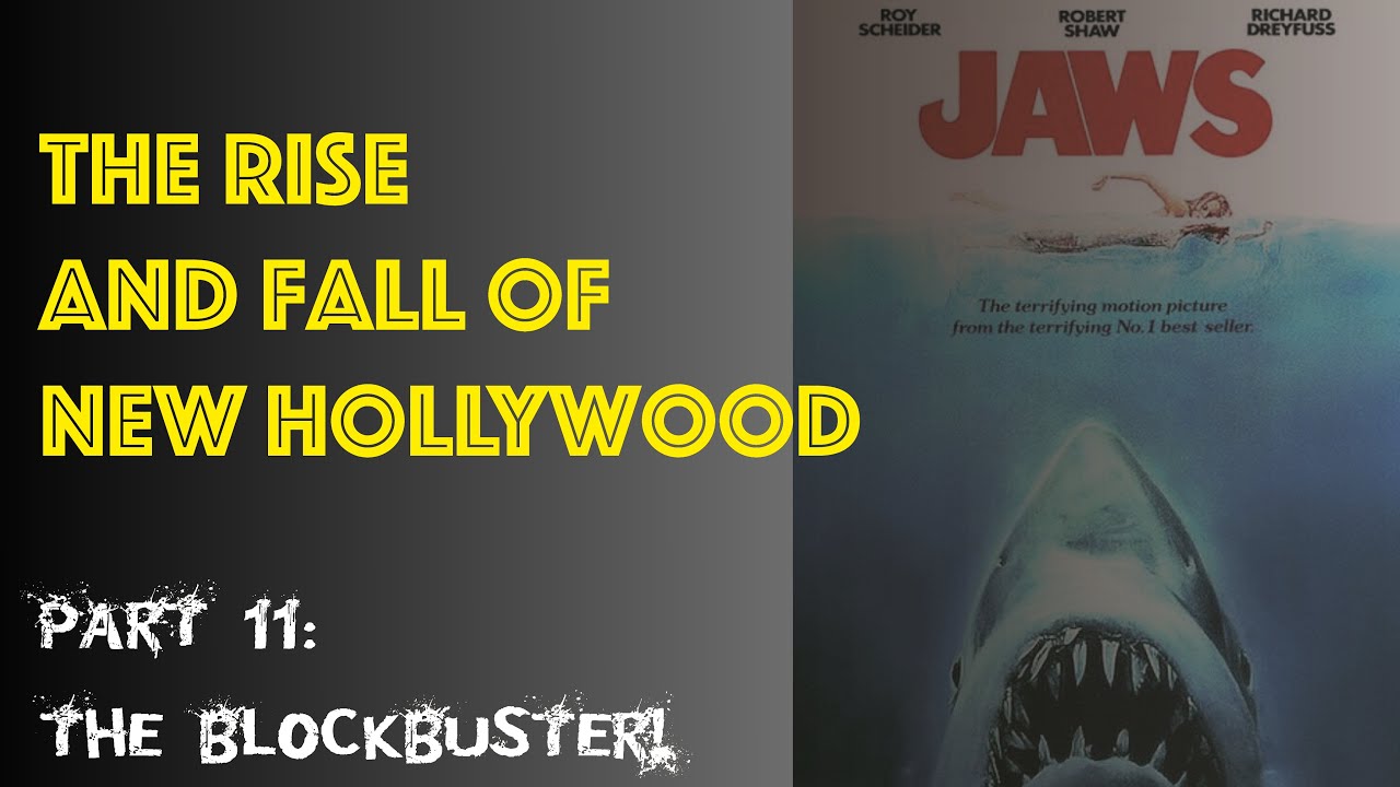 The Rise and Fall of New Hollywood | The Blockbuster