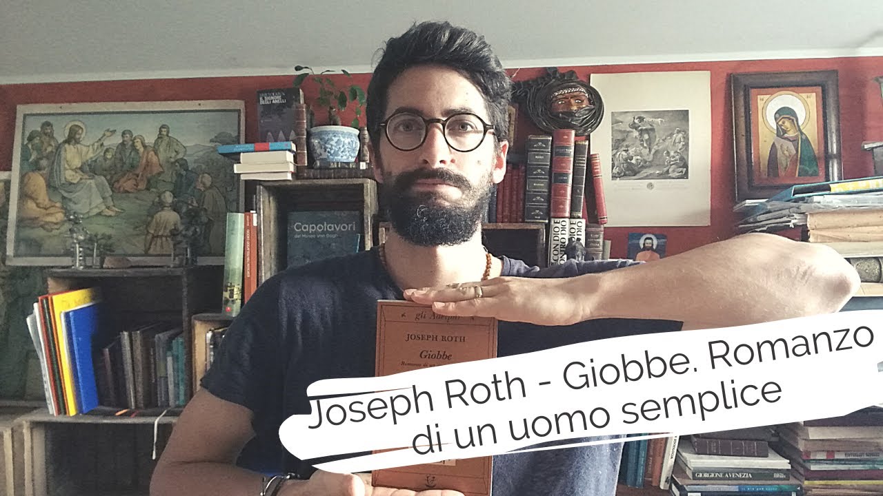 Joseph Roth, GIOBBE. ROMANZO DI UN UOMO SEMPLICE - L'uomo e l'eterna questione del male