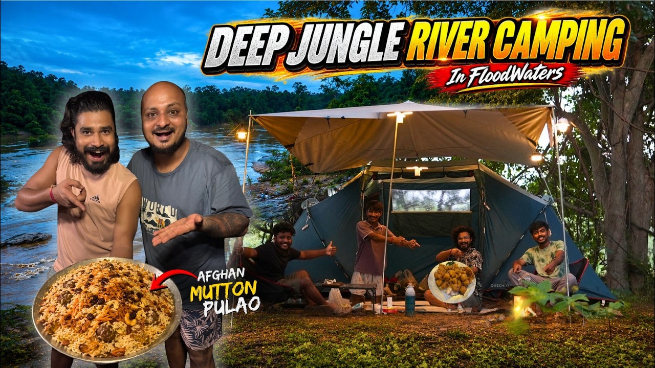 Deep Jungle River Camping in FLOODWATERS | Night Fishing & Afghan Mutton Pulao