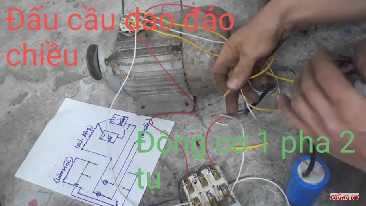 Đấu đảo chiều động cơ 1pha 2 tụ  anh truóc chỉ anh sau - ktđ