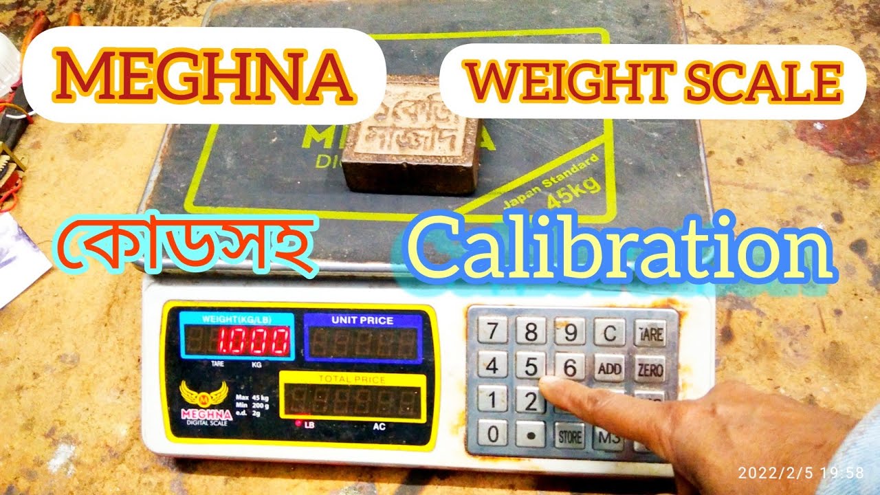 Meghna Weight Scale Calibration.