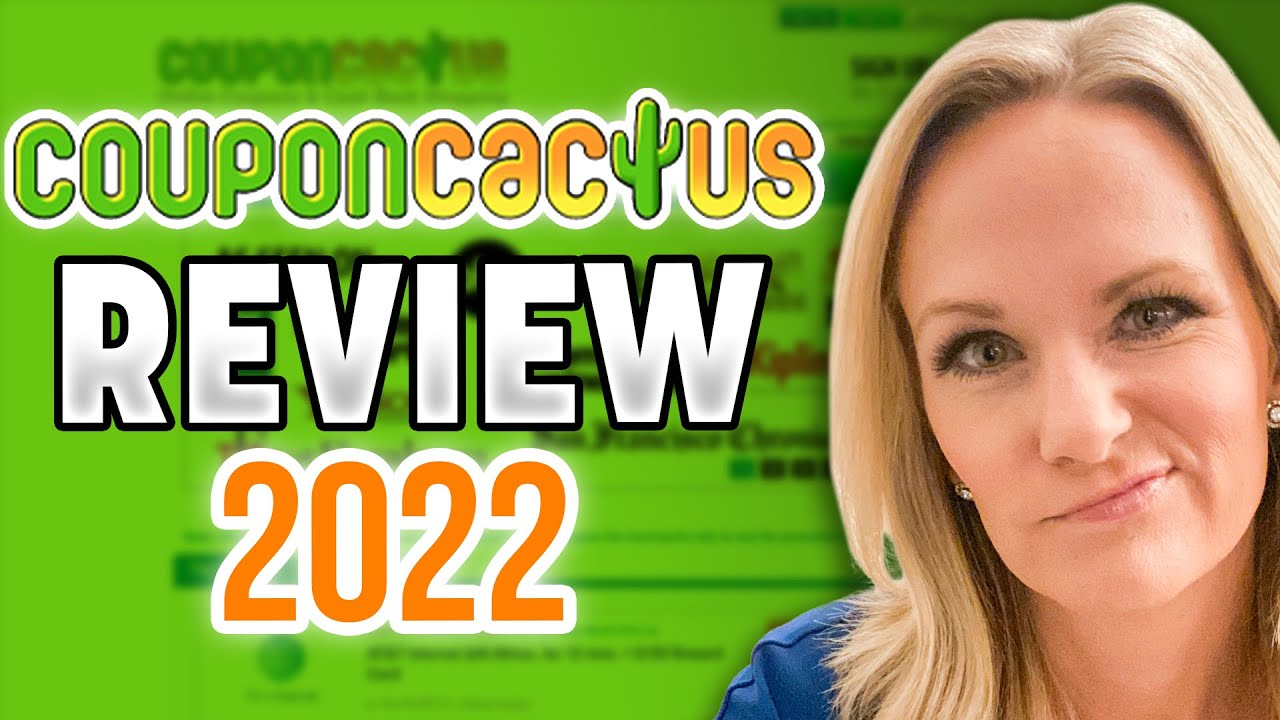 Coupon Cactus Review 2022: Should You Believe All the Bad Reviews?