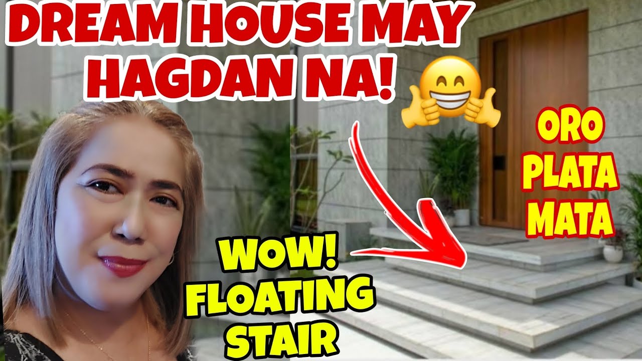 DREAM HOUSE MAY HAGDAN NA! 