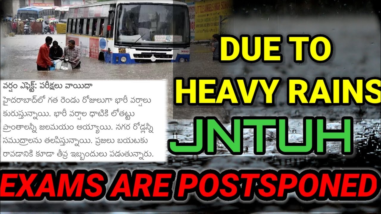 JNTUH SUPPLY EXAMS ARE POSTSPONED DUE TO HEAVY RAINS