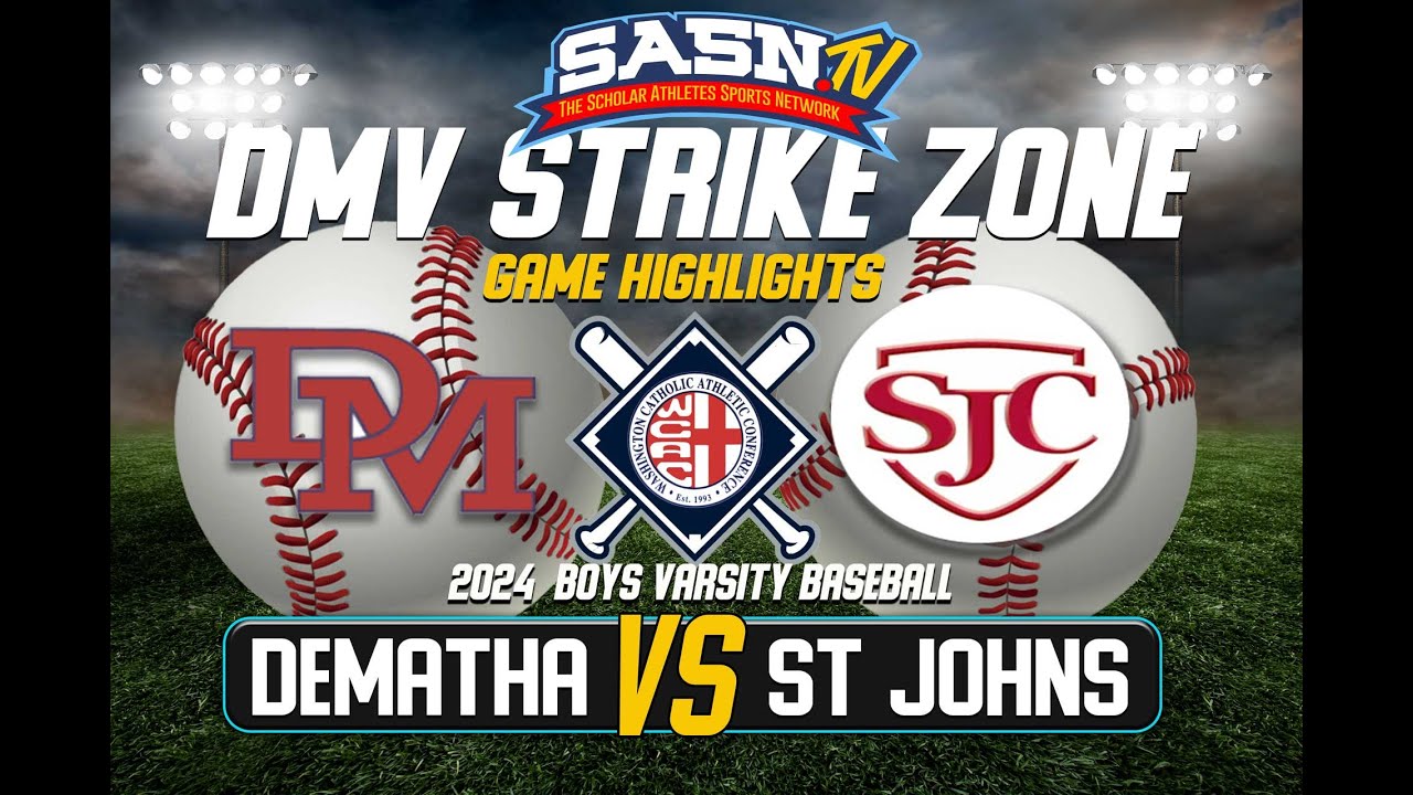 Dematha Stags Vs St Johns Cadets Varsity Baseball Game Highlights