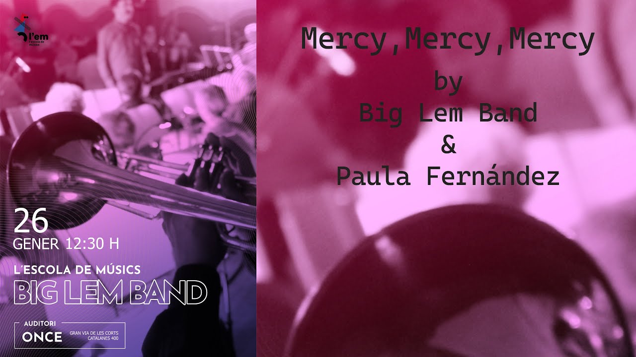Mercy Mercy Mercy by Big Lem Band & Paula Fernández
