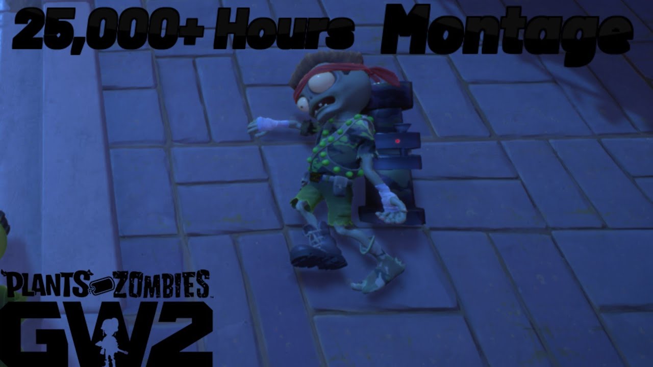 25,000 Hours of Garden Warfare - PvZ Mega Montage Finale