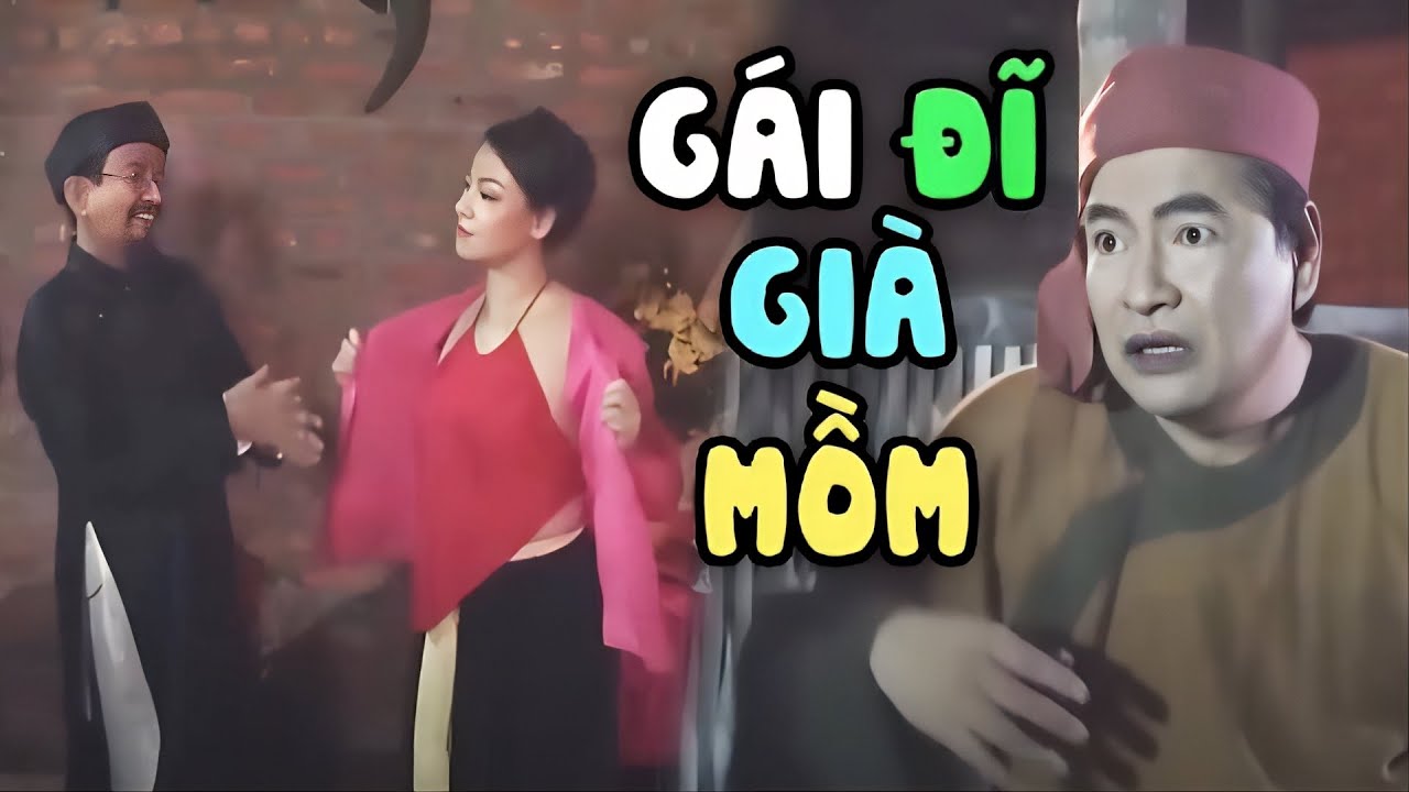 GÁI ĐĨ GIÀ MỒM - Cười Tụt Quần Với Quốc Anh, Xuân Nghĩa | Hài Dân Gian Hay Nhất 2025