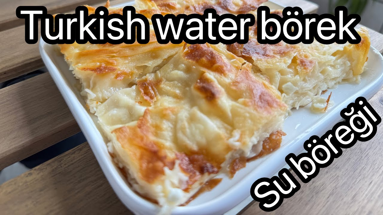 How to make Turkish water borek