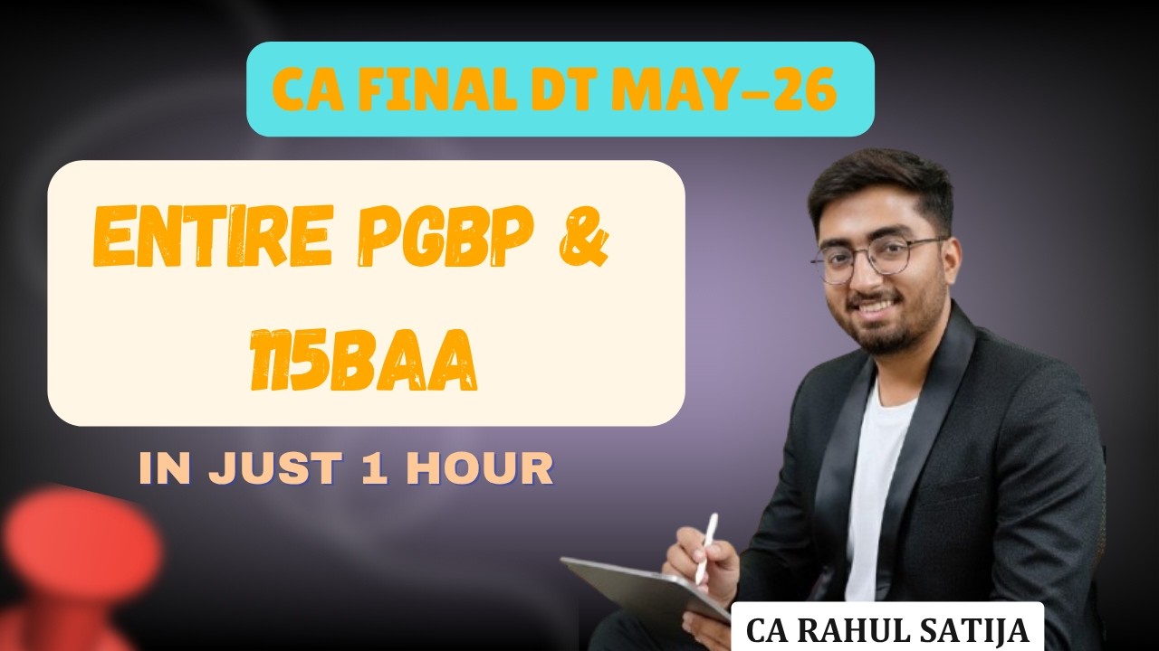 Entire PGBP & 115BAA in 1 Hour | Bullet Revision |CA Final DT Jan-26 | Lets Make DT Simple