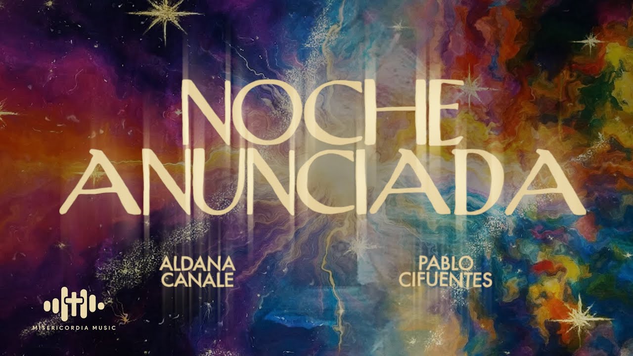 Noche Anunciada | Villancicos Navideños (Video Lyric)