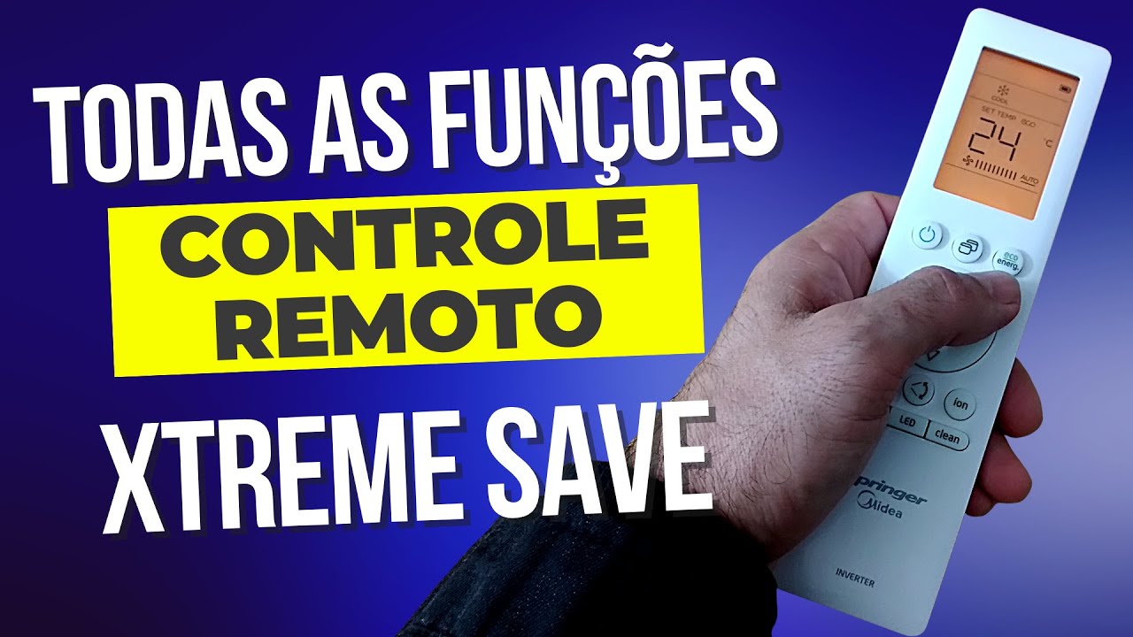 Todas as funções do Controle remoto do ar condicionado Xtreme Save inverter @MideadoBrasil