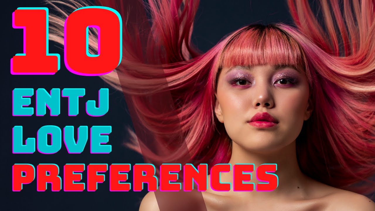 ENTJ LOVE : Here is what the entj personality type look for in a relationship (10 things )