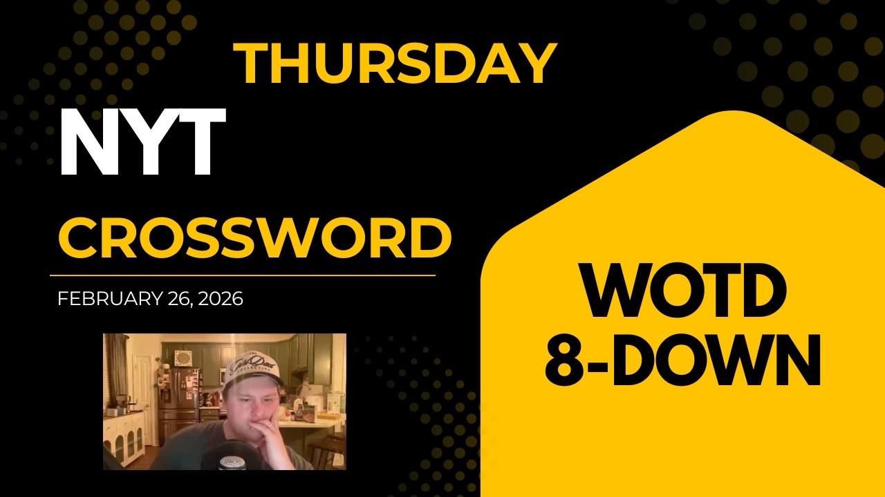 Crossword Challenge | NYT Crossword 02/25/2026