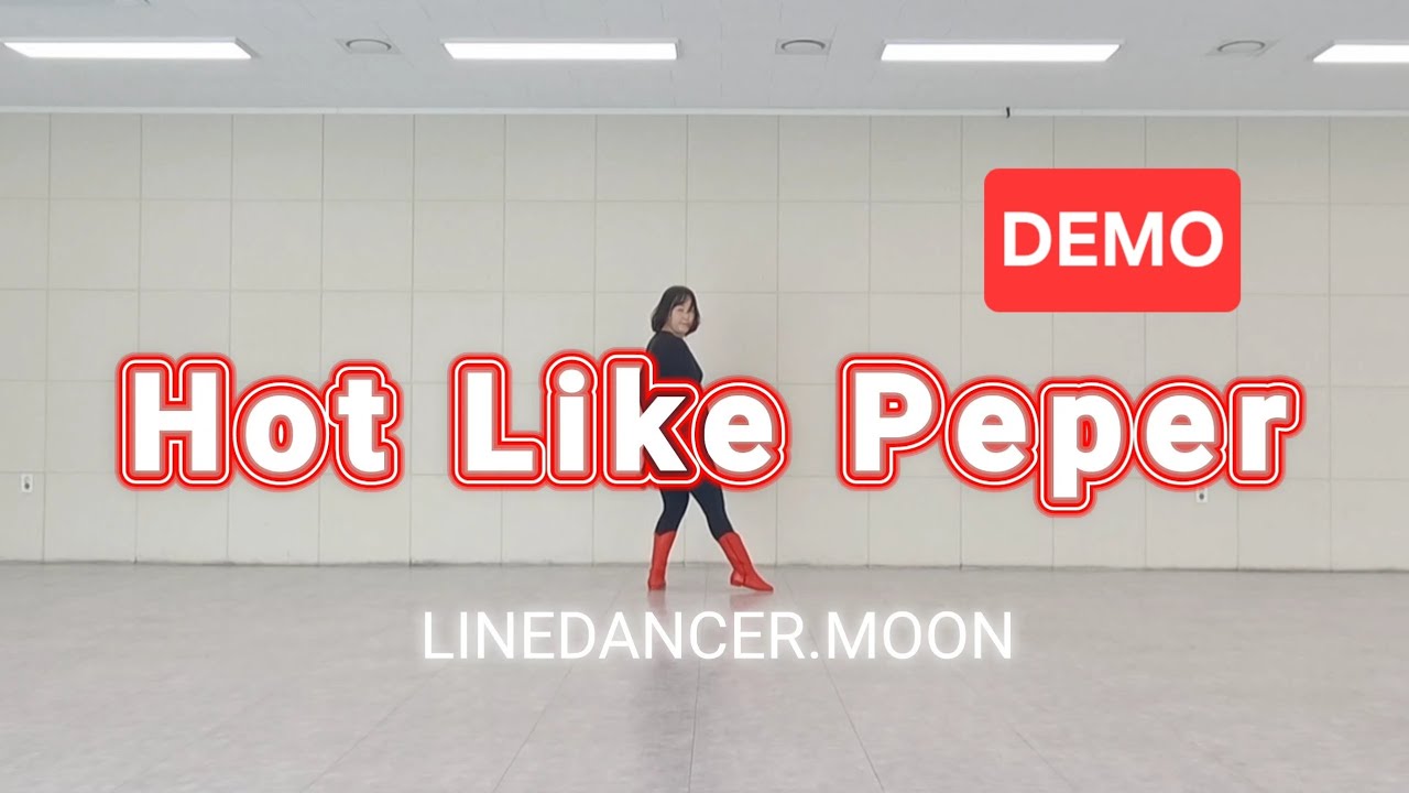 [라인댄스] Hot Like Peper _ DEMO (