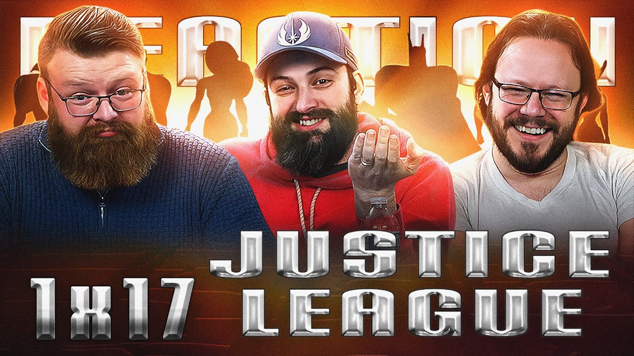 Justice League 1x17 REACTION!! 