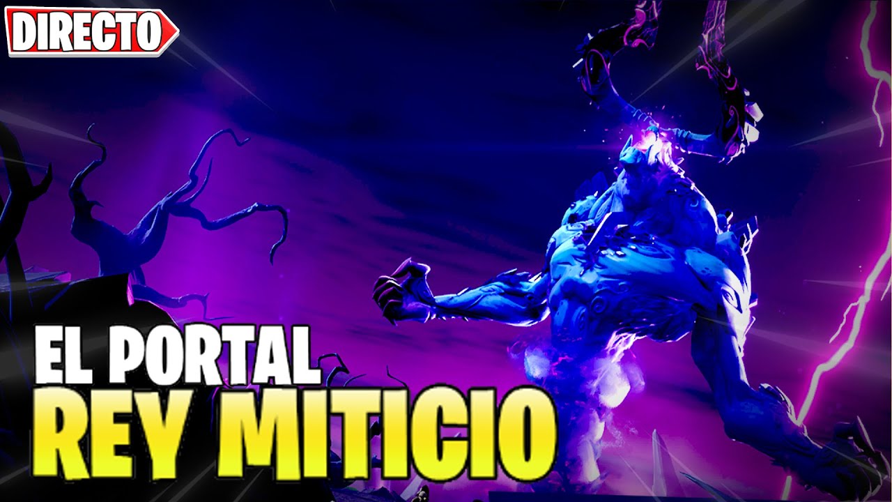 REY MITICO - EL PORTAL  en directo Salvar el mundo Fortnite