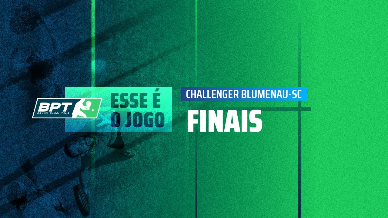 Brasil Padel Tour 2022 - Etapa CHALLENGER - Blumenau/SC - FINAL