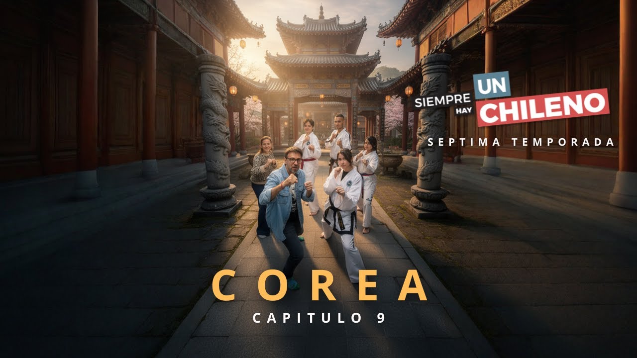 Siempre Hay un Chileno | Capítulo 9 | Corea