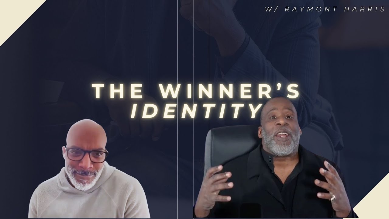 The Winner's Identity Podcast with Raymont Harris