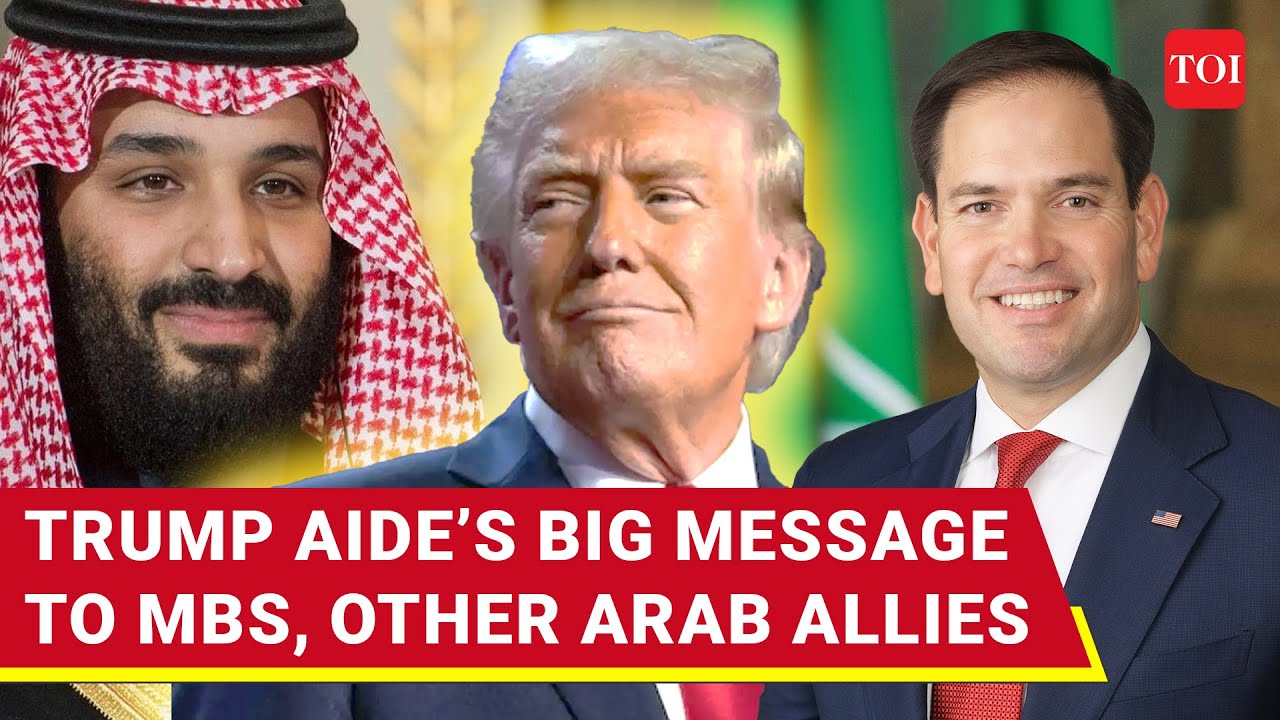 &lsquo;Arab Allies Must&hellip;&rsquo;: Trump Aide&rsquo;s Bombshell Warning; Rubio Warns Saudi, Other Arab Allies On Hamas