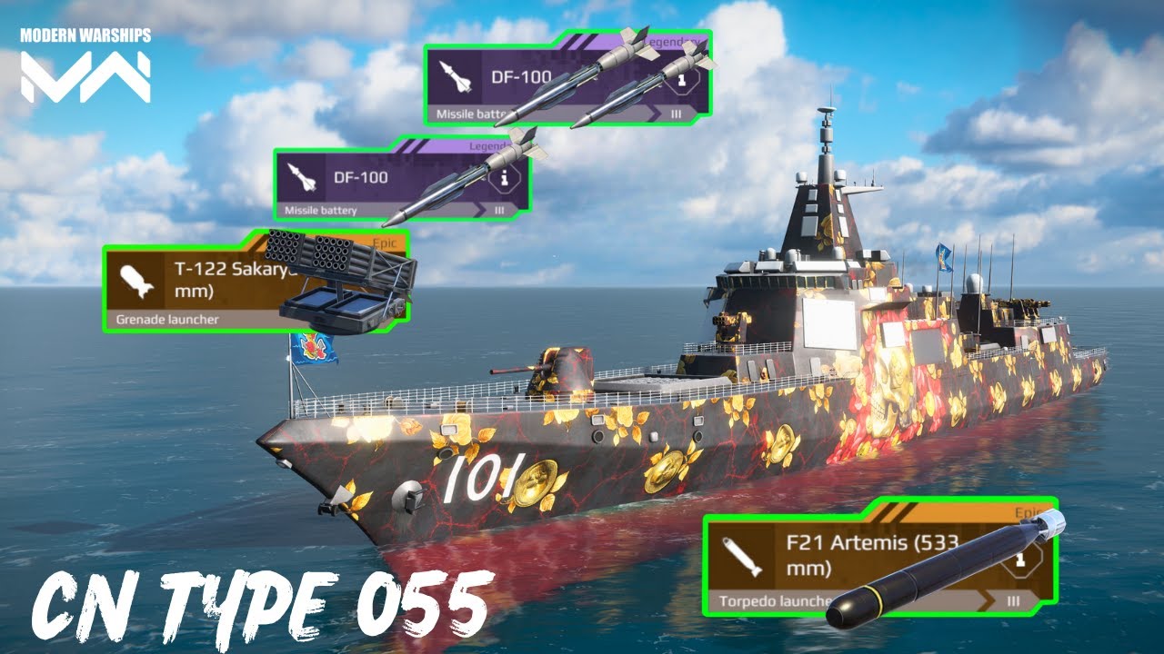 CN TYPE 055 Nanchang - 3x DF-100 & 3x T-122 & 2x F21 🔥 Full balanced Ship - modern warships